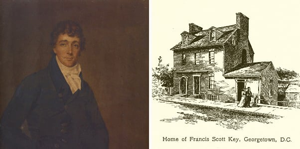 Left: Francis Scott Key / Joseph Wood / © Walters Art Museum Right: Home of Francis Scott Key, Georgetown, D.C / © Look and Learn
